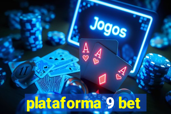 plataforma 9 bet