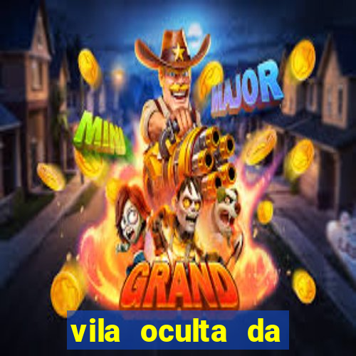 vila oculta da folha telegram
