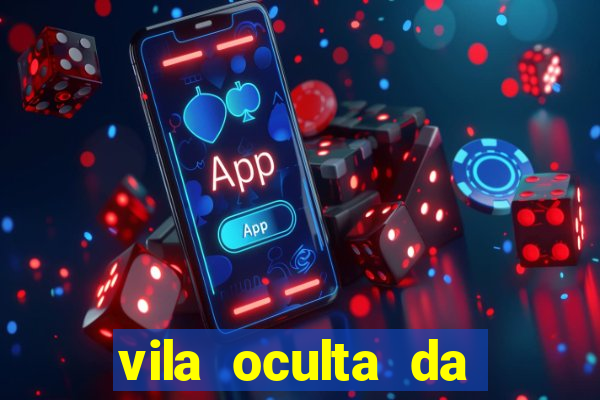 vila oculta da folha telegram