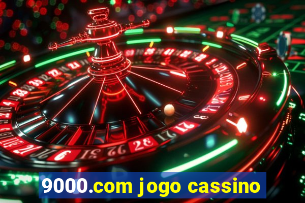 9000.com jogo cassino