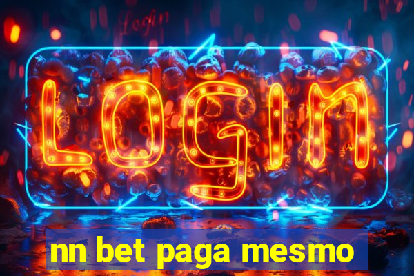 nn bet paga mesmo