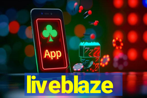 liveblaze