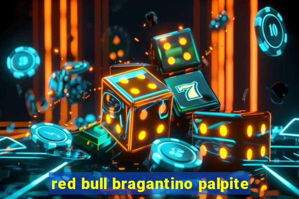 red bull bragantino palpite