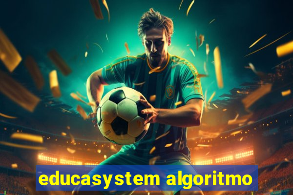 educasystem algoritmo