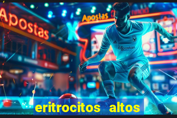 eritrocitos altos em gatos