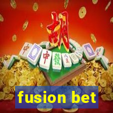 fusion bet