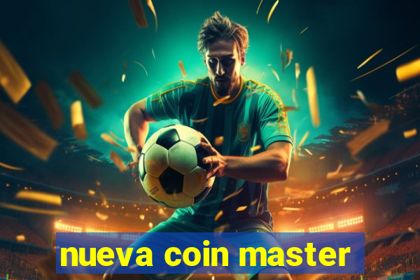 nueva coin master
