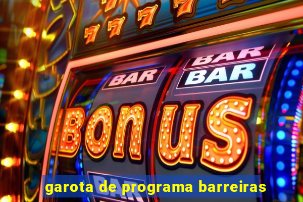 garota de programa barreiras