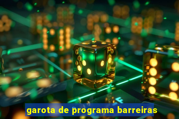 garota de programa barreiras
