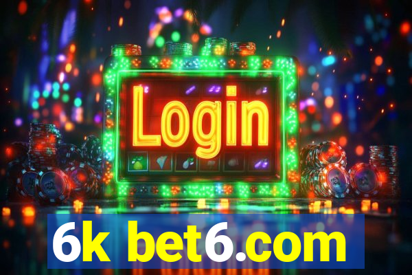 6k bet6.com