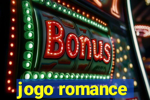 jogo romance