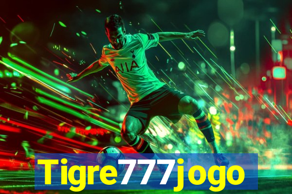 Tigre777jogo