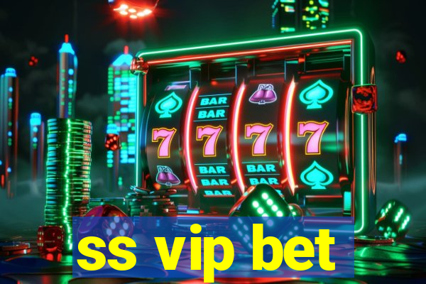 ss vip bet