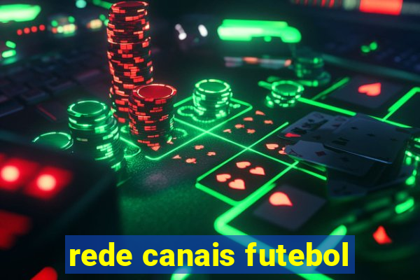 rede canais futebol