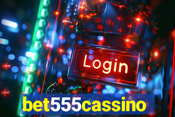bet555cassino