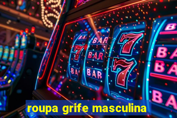 roupa grife masculina