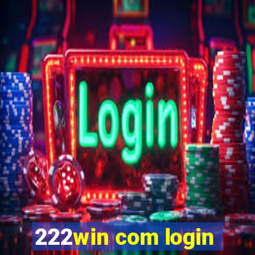 222win com login