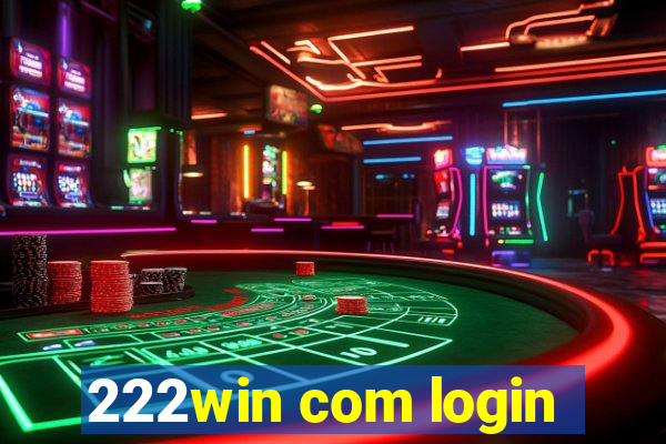 222win com login