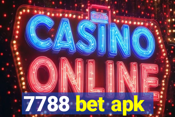 7788 bet apk
