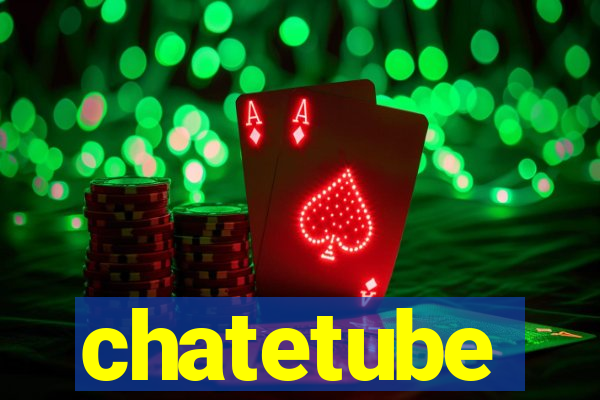 chatetube