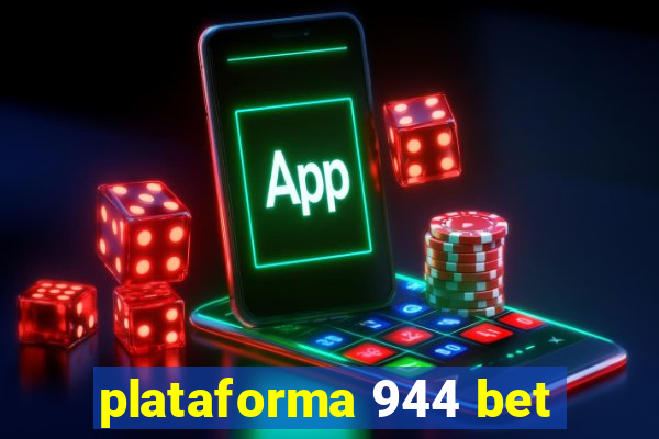 plataforma 944 bet
