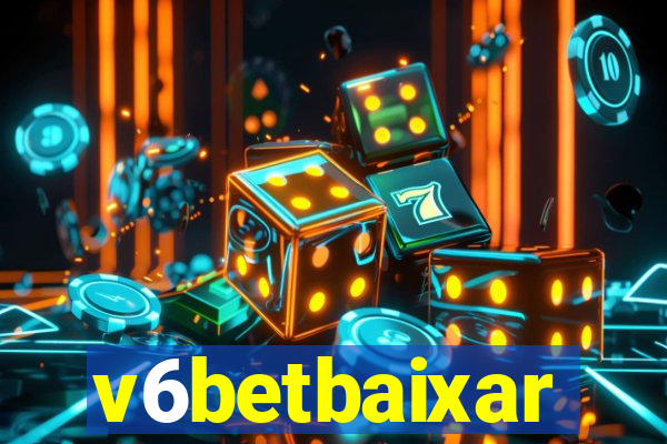 v6betbaixar