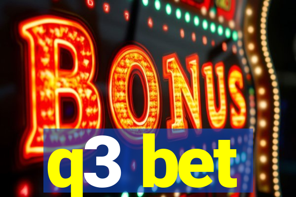 q3 bet