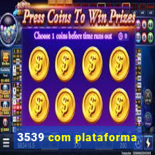 3539 com plataforma