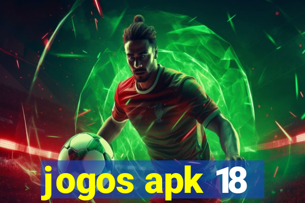 jogos apk 18