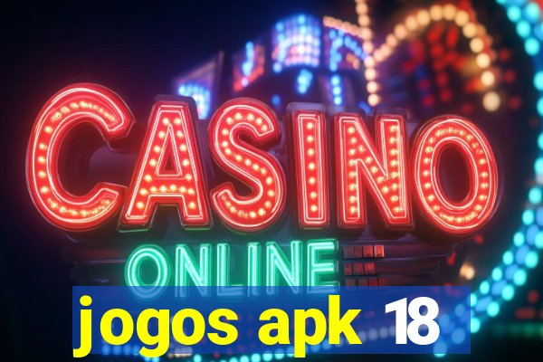 jogos apk 18