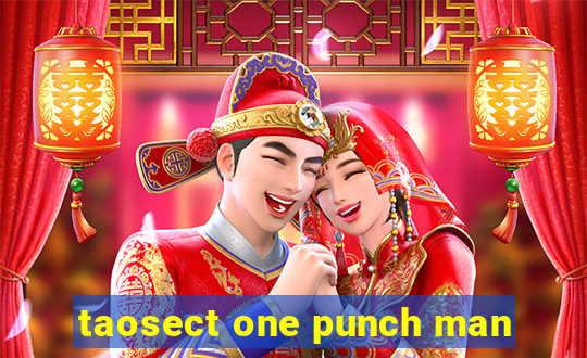 taosect one punch man