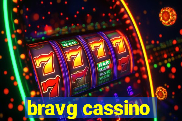 bravg cassino