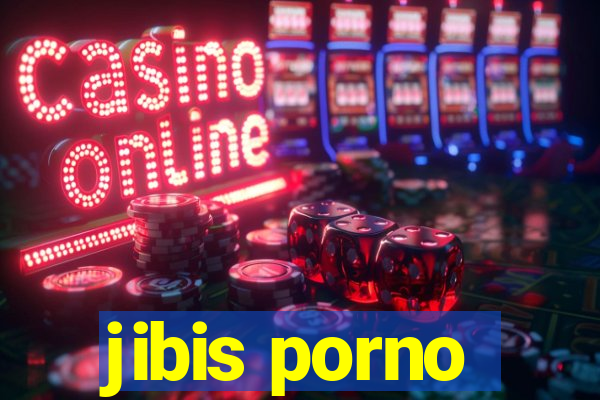 jibis porno