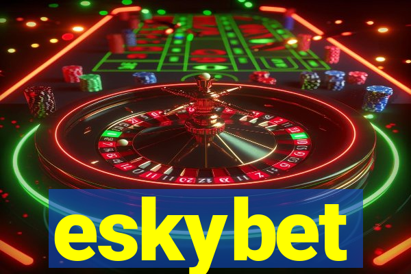 eskybet