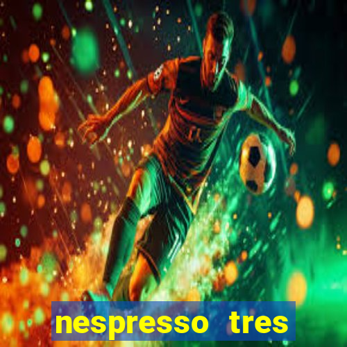 nespresso tres luzes piscando