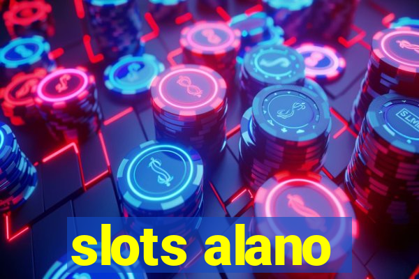 slots alano