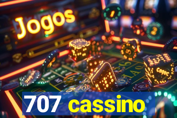 707 cassino