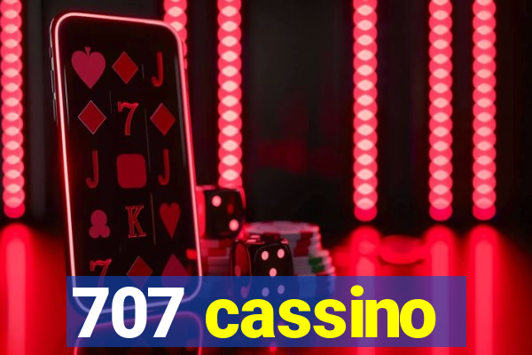 707 cassino