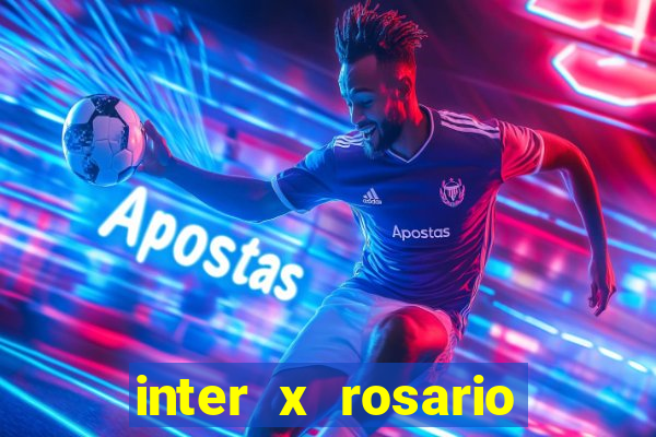 inter x rosario central onde assistir