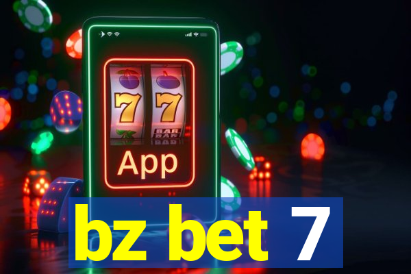 bz bet 7