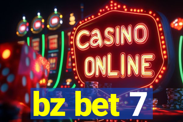 bz bet 7