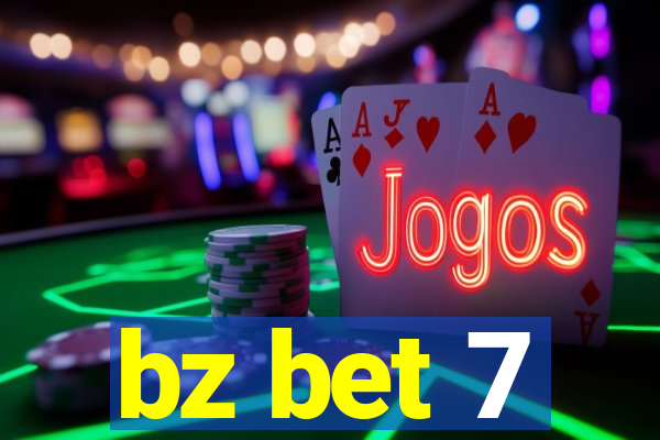 bz bet 7