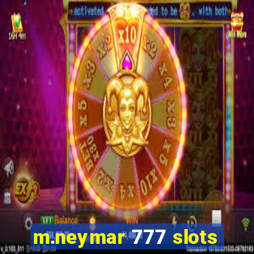m.neymar 777 slots