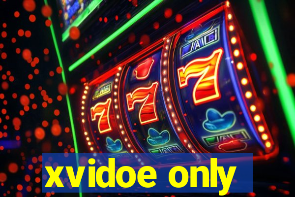xvidoe only