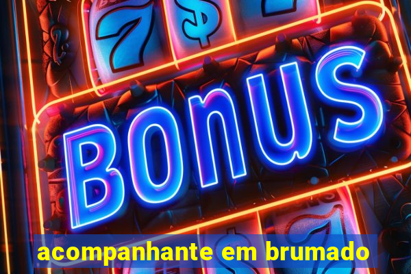 acompanhante em brumado