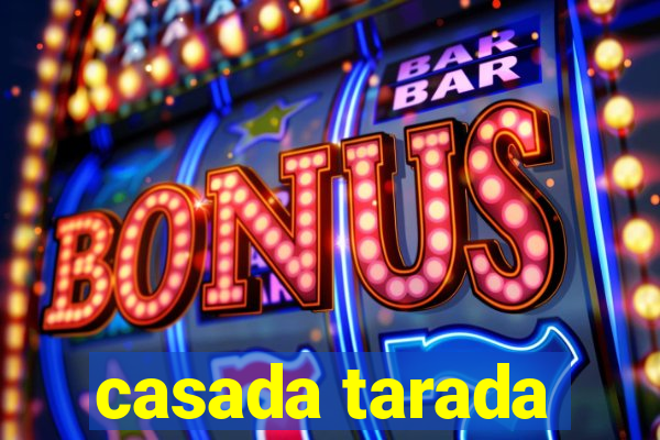casada tarada