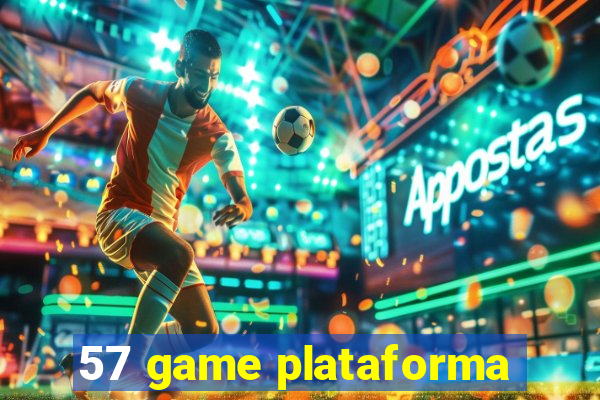 57 game plataforma