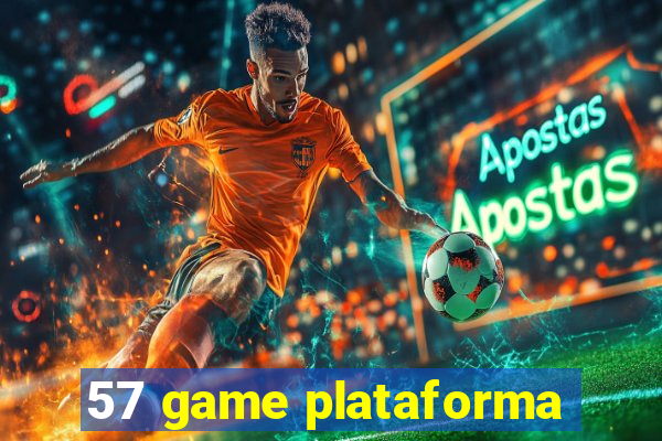 57 game plataforma