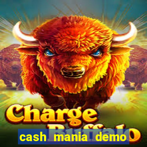 cash mania demo live bet