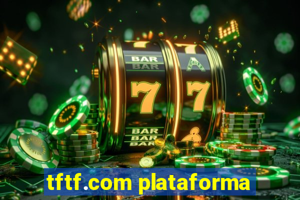 tftf.com plataforma